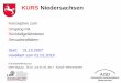 KURS Niedersachsen - dbh-online.de · • Fachberater Risikomanagement im AJSD (Bewährungshilfe) • bei Bedarf Fallverantwortliche Bewährungshelfer/in . Aktuelle Zahlen Stichtag