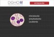 Chronische lymphatische Leukämie - onkopedia.com · Beachte: Die Kernschatten werden bei der Blutbilderstellung gewertet und erscheinen innerhalb der 100 gezählten Zellen als eigenständige