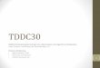 TDDC30TDDC30/current/lectures/TDDC30-Lecture5.pdf · TDDC30 Objektorienterad programmering i Java, datastrukturer och algoritmer. Föreläsning 5 Jonas Lindgren, Institutionen för