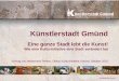 Künstlerstadt Gmünd - lag-welterbe.delag-welterbe.de/app/download/5806690409/Vortrag_Künstlerstadt... · TV Lieser-/Maltatal, MTG, BKK, Tourismusregion Nationalpark Hohe Tauern)