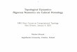 Topological Dynamics: Rigorous Numerics via Cubical … · 1 Topological Dynamics: Rigorous Numerics via Cubical Homology AMSShortCourseonComputationalTopology NewOrleans,January4,2010