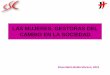 LAS MUJERES, GESTORAS DEL CAMBIO EN LA … del CSC/Noviembre2012/Bermejo 2012/H... · El feminismo como clave del cambio social. 3. Buscando una definición de feminismo hoy. 4. El