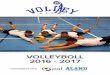 VOLLEYBOLL 2016 - 2017 - jik.ax Volley... · verkar alla bitar nu falla på plats. Flicklaget fortsätter att få tillskott av nya spelare, vilket är otroligt positivt. Självgående
