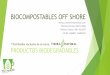 BIOCOMPOSTABLES OFF SHORE - Grupo Oilmex … · Proveer a la industria petrolera y público en general de envases biodegradables y compostables, hechos de fibras 100% naturales las