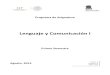 Lenguaje y Comunicación I - · PDF fileCAMPO: LENGUAJE Y COMUNICACIÓN 9 V. ASIGNATURA: LENGUAJE Y COMUNICACIÓN I 9 VI. ENFOQUE 9 ... la gestión escolar y la especialización disciplinar