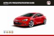 ASTRA GTC PRICE/SPECIFICATION GUIDE - … · 2 17 Decmbrc2D03EftiE30v3e 0oAcmp0lE Effective 17 December 2013 to 1 April 2014 ASTRA GTC CUSTOMER OFFERS At Vauxhall we …