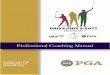 Professional Coaching Manual - Metropolitan Section PGAmet.pga.com/sites/met.pga.com/files/DCPCoaching.pdf · 2 | P a g e Overview of Programming Purpose and Intent The intent of