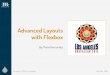 with Flexbox By: Mario Hernandez Advanced Layouts · Advanced Layouts with Flexbox By: Mario Hernandez Date DrupalCon 2015 Los Angeles May 14th, 2015