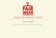 Triaz GmbH BRAND PERFORMANCE CHECK - vivanda… · ABOUT THE BRAND PERFORMANCE CHECK Fair Wear Foundation believes that improving conditions for apparel factory workers requires change