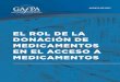 EL ROL DE LA DONACIÓN DE MEDICAMENTOS EN …gafpa.org/wp-content/uploads/GAFPA_Drug_Donations... · De hecho, hay muchos ejemplos dónde las donaciones no funcionan. Los desafios
