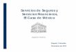 Servicios de Seguros y Servicios Financieros, El Caso …unstats.un.org/unsd/tradeserv/workshops/Bogota2012/Session 10 b3... · Seguros relativos al comercio exterior de mercancías