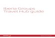 Iberia Groups Travel Hub guide · Registering for the Iberia Groups Travel Hub Before making a group booking you must register online at the Iberia Groups Travel Hub. Accessing the