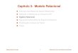 Capítulo 3: Modelo Relacional - orium.pworium.pw/univ/lei/bd/slides/aula5.pdf · Álgebra relacional como linguagem de interrogação. Álgebra Relacional Seis operadores básicos