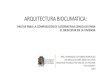 ARQUITECTURA BIOCLIMATICA - bdigital.unal.edu.co de... · arquitectura bioclimatica: pautas para la composiciÓn de alternativas espaciales para el bien-estar en la vivienda arq