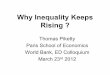 Why Inequality Keeps Rising - Thomas Pikettypiketty.pse.ens.fr/files/World Bank 23-03-2012.pdf · Why inequality keeps rising? ... Mauritius Colombia. Top Decile Income Shares 1910-2010