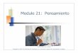 Module 21: Pensamientoacademic.uprm.edu/~morengo/Pensamiento.pdf · Pensamiento Convergente – Respuestas que están basadas sobre todo en el conocimiento y la lógica Complejidad