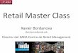 Retail Master Class - retailmarket.files.wordpress.com · Consumidor. Atributos de producto. Saisfacción del consumidor. Comprador. Atributos del proceso. Satisfacción del comprador