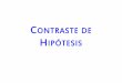 CONTRASTE DE HIPÓTESIS - Universitat de València 3/Tema 3... · Intervalos de confianza para pruebas de hipótesis 82 ... Podemos rechazar la hipotesis nula Estadísticos para una