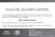 GUIA DE USUARIO MEXITEL - embamex.sre.gob.mx · 2 Cómo crear una cuenta en MEXITEL Ingreso al sistema de programación de citas Citas para trámites de visas Citas para trámites