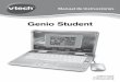 Genio Student - VTech España · Juguetes …€¢ Un Genio Student de VTech ® • Un ratón real • Un manual de instrucciones • Un cable USB Micrófono Altavoz ... • No limpie