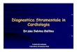 Diagnostica Strumentale in Cardiologia cardiologica.pdf · (Treadmill Test) Cattedra di Cardiologia Università G. D’Annunzio Chieti. TEST DA STRESS AL CICLOERGOMETRO • Si utilizzano