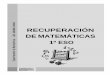 RECUPERACIÓN DE MATEMÁTICAS - …º_ESO__2016-2017.pdf · IÁ RECUPERACIÓN DE MATEMÁTICAS 1º ESO s I. E. G R AND E N Cuaderno de actividades del alumno/a: