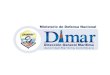 ORGANIGRAMADE DIMAR - iho.int · información para los radio avisos Náuticos al Coordinador nacional NAVTEX, la cual opera desde la sede central DIMAR ... Transmisor Horas (UTC)