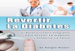 Revertir la Diabetes · Revertir La Diabetes  | 2 Renuncia de Responsabilidad La información contenida en este libro electrónico es 
