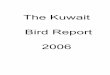 The Kuwait Bird Report - alsirhan.comalsirhan.com/birds/Kuwait_Bird_Report_2006.pdf · The Kuwait Bird Report 2006 . ... Edgardo Delima ED Pekka Fågel PF ... Western Marsh Harrier