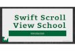 Swift Scroll View School - Ray Wenderlich · Swift Scroll View School Introduction. What is a Scroll View? Scroll Views Everywhere! Scroll Views Everywhere! Parts 1-4: Basic Usage
