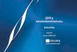 GDPR ja dokumenteerimiskohustus - Summit · 10.05.2017 Infoturbe SUMMIT 2017. ... Vastutav töötleja vastutab GDPR-i nõuete täitmise eest (isikuandmete mis tahes töötlemisel