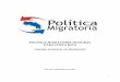 POLÍTICA MIGRATORIA INTEGRAL PARA COSTA RICA migratorias/Politica... · 3 PIB Producto Interno Bruto PNUD Programa de las Naciones Unidas para el Desarrollo PROCOMER Promotora de