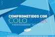 COMPROMETIDOS CON COLOMBIA - pfizer.com.co · IV Informe de Sostenibilidad - Reporte Año 2015 PP-PFE-COL-0178. Estimados lectores, ... erróneas sobre este proceso natural de la