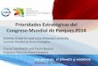 Prioridades Estratégicas del Congreso Mundial de Parques 2014 · salud y el bienestar Sustentar la ... PERU • 5. NEPAL • 6. UNITED ARAB EMIRATES • 7. RUSSIA Additions under