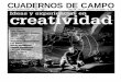 CUADERNOS DE CAMPO - bibliotecaparalapersona … · Teorías, metodologías y experiencias en creatividad Fidel Moccio Hemos repetido en nuestras sesiones de aprendizaje que la creatividad