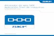 Alineador de ejes SKF Aplicación Tren de máquinas€¦2 ES 1. Uso de la aplicación Alineación de ejes de trenes de máquinas “Alineación de ejes SKF” Alineador de ejes SKF