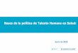 Bases de la política de Talento Humano en Salud · Densidad de Talento Humano en Salud, 2011 a 2017 p ... Recursos Humanos de la salud en Colombia. Balance, competencias, prospectiva,