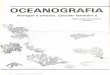 OCEANOGRAFIA - cienciamao.usp.br · A oceanografia quimica tambam se relaciona diretamente com a geologica. Os sedimentos cole-tados dos fundos oceanicos sac submetidos a ana-lise