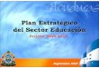 Plan Estratégico del Sector Educaciónplanipolis.iiep.unesco.org/.../honduras_plan_sector_educacion_1.pdf · • Honduras necesita un instrumento ... Rendimiento en Español (%)