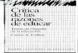CULLEN, Carlos (1997): Crítica de las razones de educar ... - Critica de las razones de... · Material para uso educativo tomado de fuentes originales y traducciones compendiadas