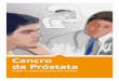 Cancro da Próstata - apdprostata.comapdprostata.com/docs/LivroCancroProstataSpreed.pdf · Ficha Técnica Cancro da Próstata: tudo o que precisa de saber Propriedade Sociedade Portuguesa