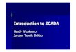 Introduction to SCADA - Ayo Belajar PLC dan SCADA! · 01.02.2009 · InTouch. Multiple PLC with HMI (Special BUS) Must have a Special Card PLC PLC PLC PLC PLC Modbus + DH + Profibus
