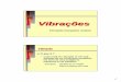 Vibração - producao.ufrgs.br · Microsoft PowerPoint - Vibracoes.ppt Author: amaral Created Date: 8/3/2006 11:45:25 AM 