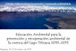 Educación Ambiental para la prevención y recuperación ... · Proyecto Especial Binacional Lago Titicaca - PELT Autoridad Binacional Autónoma del Sistema Hídrico TDPS –ALT (Observador)