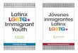 Latinx J³venes LGBTQ+ inmigrantes Immigrant Latinx Resources/e  4 Who are Latinx LGBTQ+ Immigrant