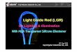 Light Guide Rod (LGR) - Promoco Scandinavia AB · Fuji Polymer Industries Co., Ltd. Fujipoly LGR The structure of Fujipoly LGR is the same “Multi-mode Optical Fibre with Step Index