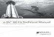 e-SV 60 Hz Technical Manual - Cloud Object … 60 Hz Technical Manual E-SV SERIES VERTICAL MULTI-STAGE PUMPS TECHNICAL BROCHURE BeSV60 R6 PAGE 2 Commercial Water Goulds Water Technology