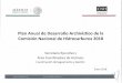 Plan Anual de Desarrollo Archivístico 2018 - gob.mx · ELEMENTOS DEL PLAN ANUAL DE DESARROLLO ARCHIVÍSTICO Comisión Nac-ional de Hidro~.-.•rul!ro~ 4.2 Plan Anual de Trabajo Actividades