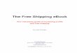 The Free Shipping eBook · The Free Shipping eBook Your merchants guide to increasing proﬁts with free shipping ... £39 to £25. Robin Terrell, Managing Director for Amazon.co.uk