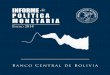 INFORME de POLÍTICA MONETARIA - bcb.gob.bo · INFORME de POLÍTICA MONETARIA EnEro 2014 Banco Central de Bolivia. INFORME de ... EnEro 2014 Banco Central de Bolivia. INFORME DE POLÍTICA